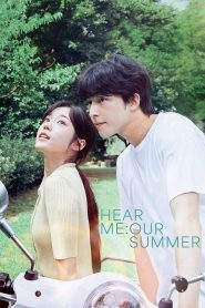 Hear Me: Our Summer (2024)